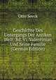 Geschichte Des Untergangs Der Antiken Welt: Bd. Vi. Valentinian Und Seine Familie (German Edition), Otto Seeck 