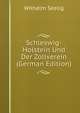 Schleswig-Holstein Und Der Zollverein (German Edition), Wilhelm Seelig 