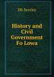History and Civil Government Fo Lowa, Hh Seerley 