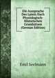 Die Aussprache Des Latein Nach Physiologisch-Historischen Grundsatzen (German Edition), Emil Seelmann 