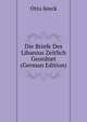 Die Briefe Des Libanius Zeitlich Geordnet (German Edition), Otto Seeck 