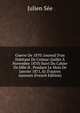 Guerre De 1870: Journal D'un Habitant De Colmar (Juillet ? Novembre 1870) Suivi Du Cahier De Mlle H . Pendant Le Mois De Janvier 1871, Et D'autres Annexes (French Edition), Julien See 