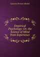 Empirical Psychology: Or, the Science of Mind from Experience, Laurens Perseus Hickok 