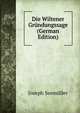 Die Wiltener Grundungssage (German Edition), Joseph Seemuller 