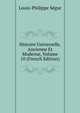 Histoire Universelle, Ancienne Et Moderne, Volume 10 (French Edition), Louis-Philippe Segur 