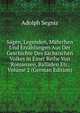 Sagen, Legenden, Mahrchen Und Erzahlungen Aus Der Geschichte Des Sachsischen Volkes in Einer Reihe Von Romanzen, Balladen Etc, Volume 2 (German Edition), Adolph Segniz 