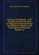 Archives of Medicine: A Bi-Monthly Journal Devoted to Original Communications On Medicine, Surgery, and Their Special Branches, Volume 10, Edward Constant Seguin 