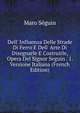 Dell' Influenza Delle Strade Di Ferro E Dell' Arte Di Disegnarle E Costruirle, Opera Del Signor Seguin . 1. Versione Italiana (French Edition), Maro Seguin 