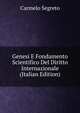 Genesi E Fondamento Scientifico Del Diritto Internazionale (Italian Edition), Carmelo Segreto 