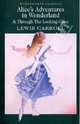 Alices Adventures in Wonderland & Through the Look, Льюис Кэрролл 
