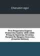 Prvo Progonstvo Eugena Kvaternika Godine 1858-1860: Prilog Za Najnoviju Hrvatsku Povijest Po Njegovu Dnevniku (Croatian Edition), Cherubin egvi 