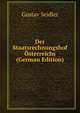 Der Staatsrechnungshof Osterreichs (German Edition), Gustav Seidler 