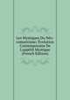 Les Mystiques Du N?o-romantisme; ?volution Contemporaine De L'app?tit Mystique (French Edition), 