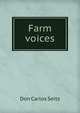 Farm voices, Don Carlos Seitz 