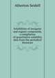 Solubilities of inorganic and organic compounds, a compilation of quantitative solubility data from the periodical literature, Atherton Seidell 