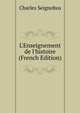 L'Enseignement de l'histoire (French Edition), Charles Seignobos 