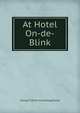 At Hotel On-de-Blink, George P. [from old catalog] Seiler 