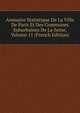 Annuaire Statistique De La Ville De Paris Et Des Communes Suburbaines De La Seine, Volume 11 (French Edition), 