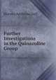 Further Investigations in the Quinazoline Group, Harvey Ambrose Seil 