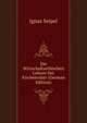 Die Wirtschaftsethischen Lehren Der Kirchenvater (German Edition), Ignaz Seipel 
