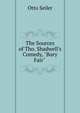 The Sources of Tho. Shadwell's Comedy, "Bury Fair" ., Otto Seiler 