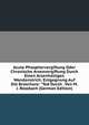 Acute Phosphorvergiftung Oder Chronische Arsenvergiftung Durch Einen Arsenhaltigen Wandanstrich: Entgegnung Auf Die Broschure: "Tod Durch . Von M. J. Rossbach (German Edition), 
