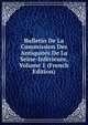 Bulletin De La Commission Des Antiquites De La Seine-Inferieure, Volume 1 (French Edition), 