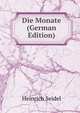Die Monate (German Edition), Heinrich Seidel 