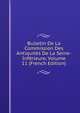 Bulletin De La Commission Des Antiquites De La Seine-Inferieure, Volume 11 (French Edition), 