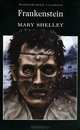 Frankenstein. Shelley M. / Франкенштейн, Мэри Шелли, Mary Wollstonecraft Shelley 
