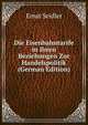 Die Eisenbahntarife in Ihren Beziehungen Zur Handelspolitik (German Edition), Ernst Seidler 