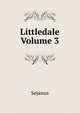 Littledale Volume 3, Sejanus 