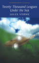 Twenty Thousand Leagues Under the Sea, Jules Verne 