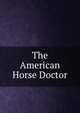 The American Horse Doctor, 