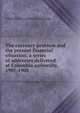 The currency problem and the present financial situation; a series of addresses delivered at Columbia university, 1907-1908, Edwin Robert Anderson Seligman 