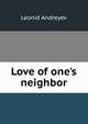 Love of one's neighbor, Леонид Андреев 