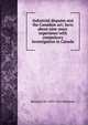 Industrial disputes and the Canadian act; facts about nine years' experience with compulsory investigation in Canada, Benjamin M. 1893-1962 Selekman 