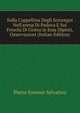 Sulla Cappellina Degli Scrovegni Nell'arena Di Padova E Sui Freschi Di Giotto in Essa Dipinti, Osservazioni (Italian Edition), Pietro Estense Selvatico 