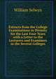 Extracts from the College Examinations in Divinity for the Last Four Years with a Letter to the Lecturers and Examiners in the Several Colleges., William Selwyn 