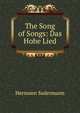 The Song of Songs: Das Hohe Lied, Hermann Sudermann 