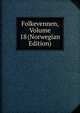 Folkevennen, Volume 18 (Norwegian Edition), 