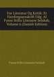 For Literatur Og Kritik: Et Fjerdingaarsskrift Udg. Af Fyens Stifts Literaere Selskab, Volume 6 (Danish Edition), Fyens Stifts Literaere Selskab 