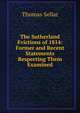 The Sutherland Evictions of 1814: Former and Recent Statements Respecting Them Examined, Thomas Sellar 