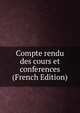 Compte rendu des cours et conferences (French Edition), 
