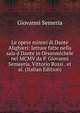 Le opere minori di Dante Alighieri: letture fatte nella sala d Dante in Orsanmichele nel MCMV da P. Giovanni Semeeria, Vittorio Rossi . et al. (Italian Edition), Giovanni Semeria 
