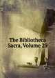 The Bibliotheca Sacra, Volume 29, 