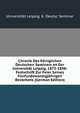 Chronik Des Koniglichen Deutschen Seminars an Der Universitat Leipzig, 1873-1898: Festschrift Zur Feier Seines Funfundzwanzigjahrigen Bestehens (German Edition), Universitat Leipzig. K. Deutsc Seminar 