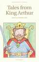 Tales from King Arthur, Edited by Andrew Lang 