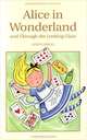 Alice in Wonderland & Through the Looking-Glass, Льюис Кэрролл 