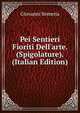 Pei Sentieri Fioriti Dell'arte. (Spigolature). (Italian Edition), Giovanni Semeria 